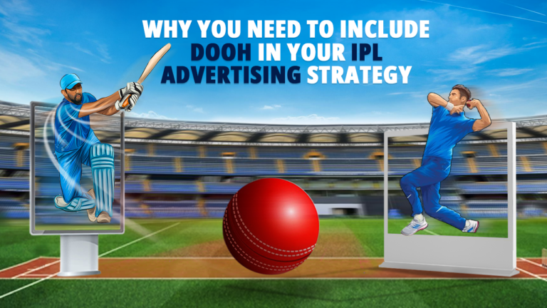 Why You Need to Include DOOH in Your IPL Advertising Strategy